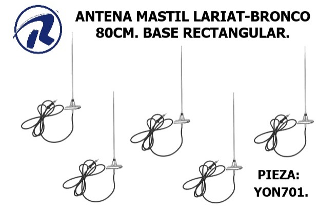 Antena mastil lariat-bronco. Cód. YON701