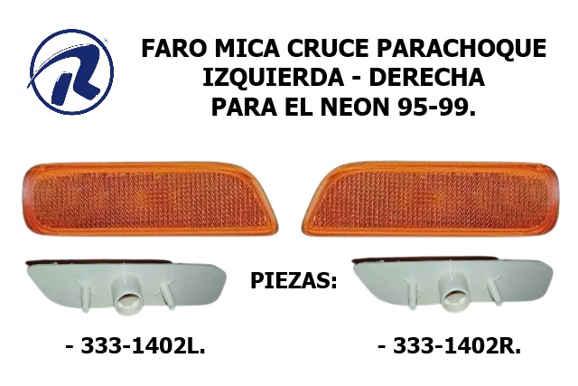 faro mica parachoque derecho e izquierdo Neon 95-99